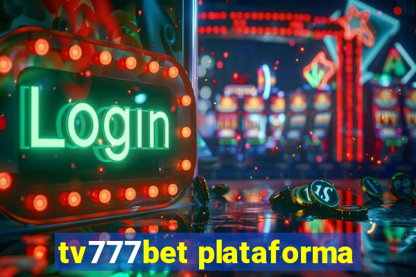 tv777bet plataforma